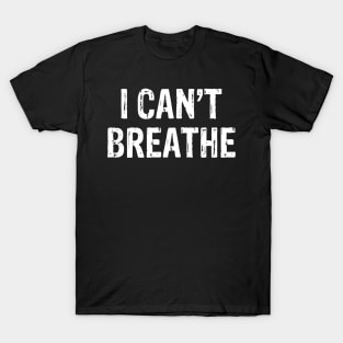 Stop killing us i can't breathe black lives matter T-Shirt